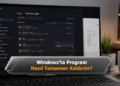 Windows'ta Program Nasıl Tamamen Kaldırılır?